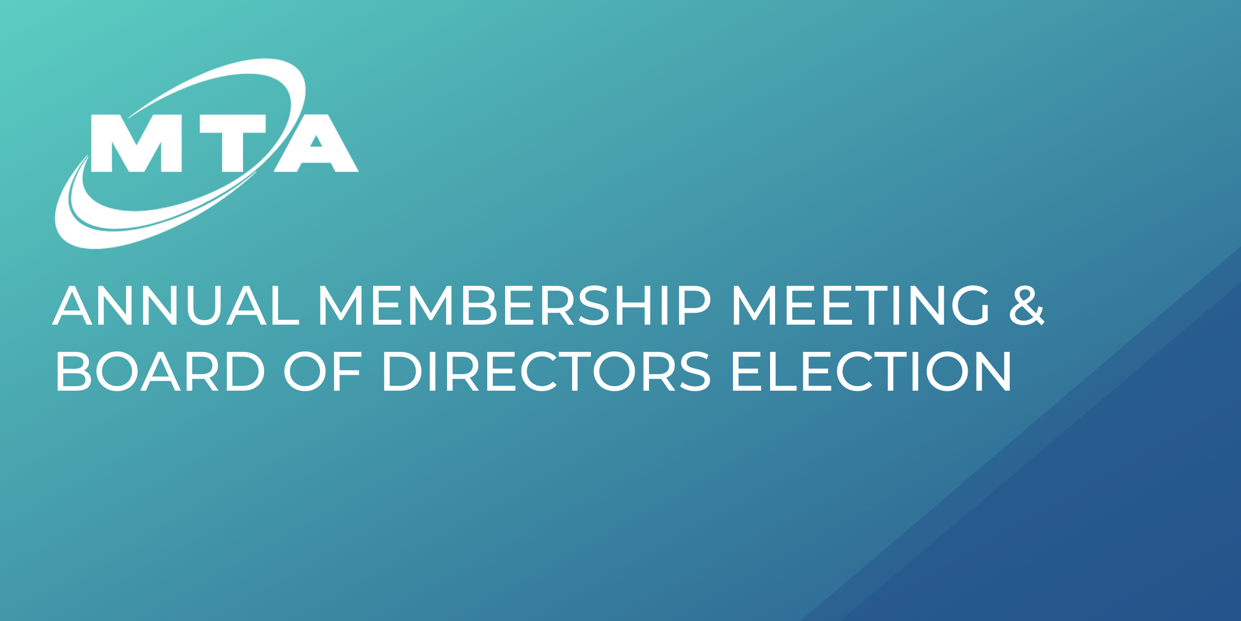 MTA Annual Membership Meeting and Election MTA Solutions · MTA Solutions